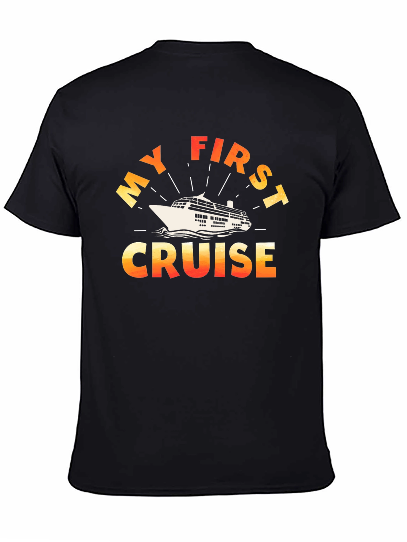 My First Cruise Graphic T-Shirt - Vacation Souvenir