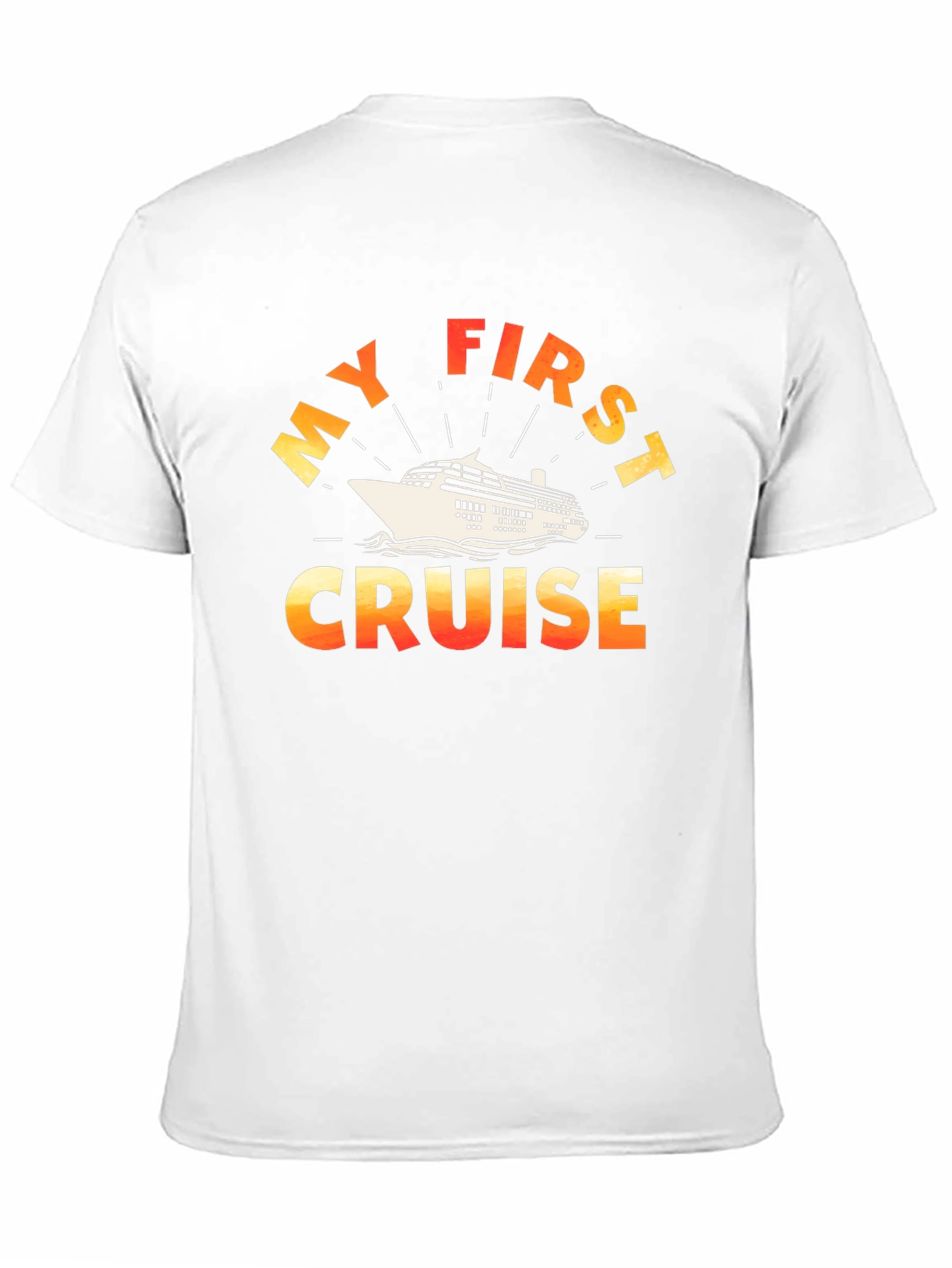 My First Cruise Graphic T-Shirt - Vacation Souvenir
