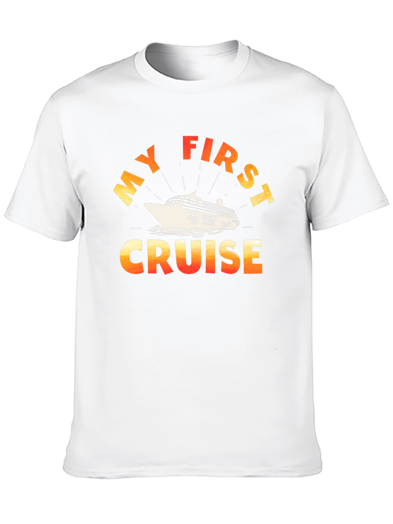 My First Cruise Graphic T-Shirt - Vacation Souvenir