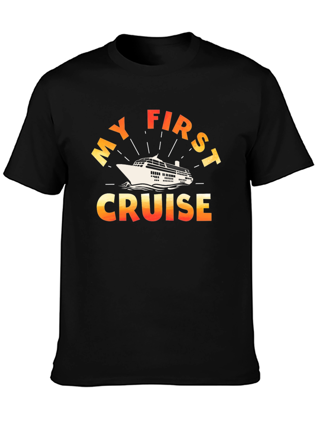 My First Cruise Graphic T-Shirt - Vacation Souvenir