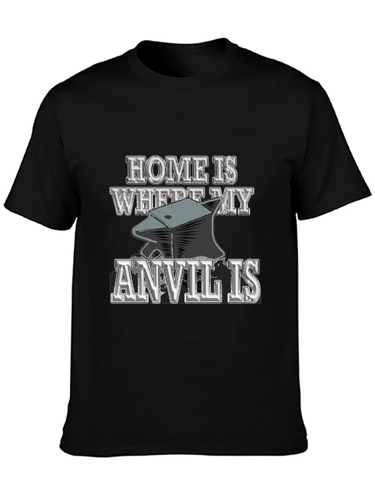 Home Is Where My Anvil Is - Black T-Shirt