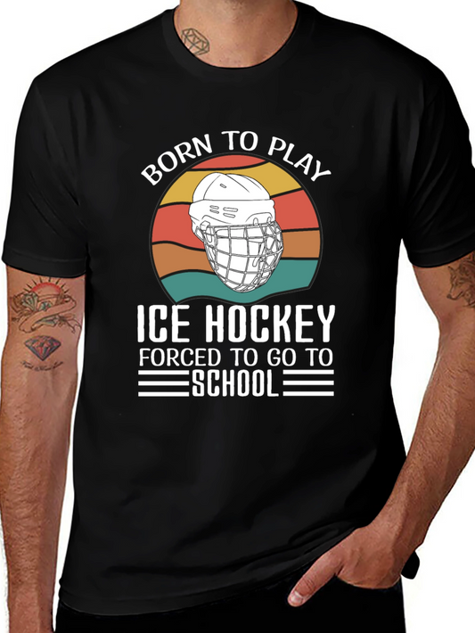 Born To Play Ice Hockey Graphic T-Shirt