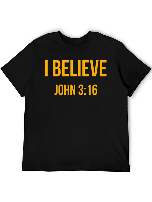 I Believe - John 3:16 T-Shirt