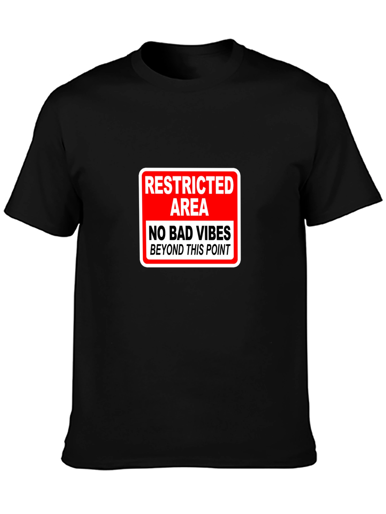 Restricted Area No Bad Vibes T-Shirt