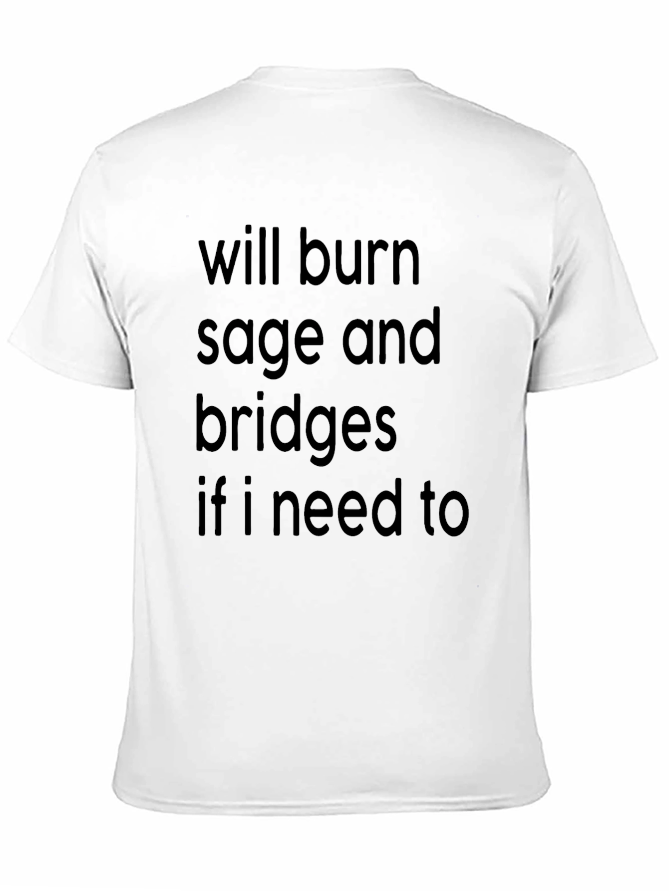 Burn Sage and Bridges T-Shirt