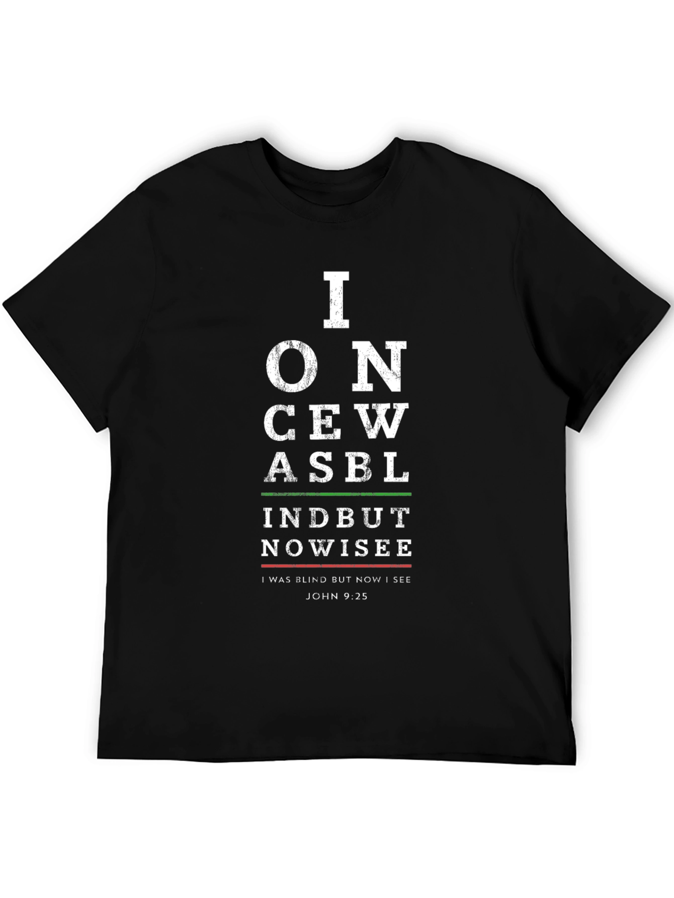 I Once Was Blind T-Shirt