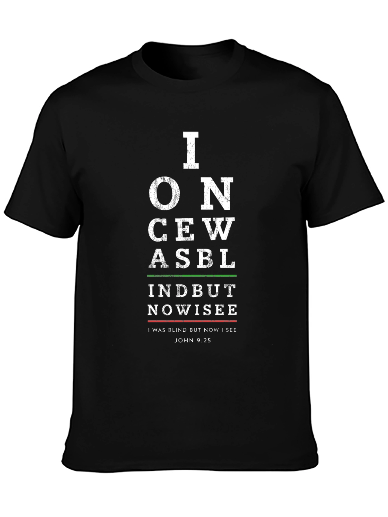 I Once Was Blind T-Shirt