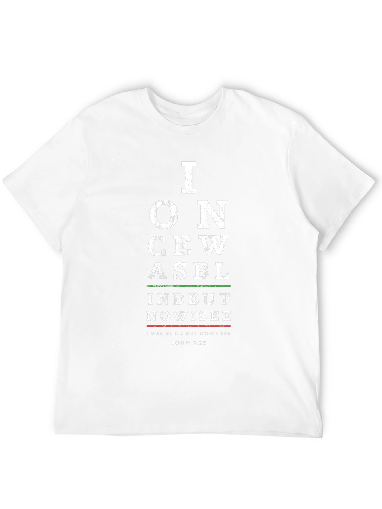 I Once Was Blind T-Shirt