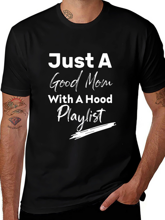 Good Mom Hood Playlist Black Graphic Tee