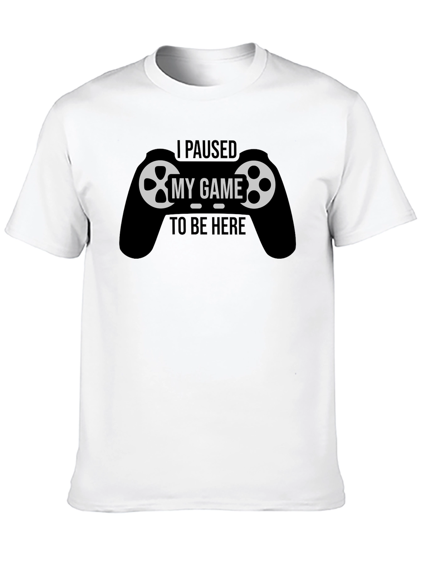 I Paused My Game T-Shirt - Gamer Tee