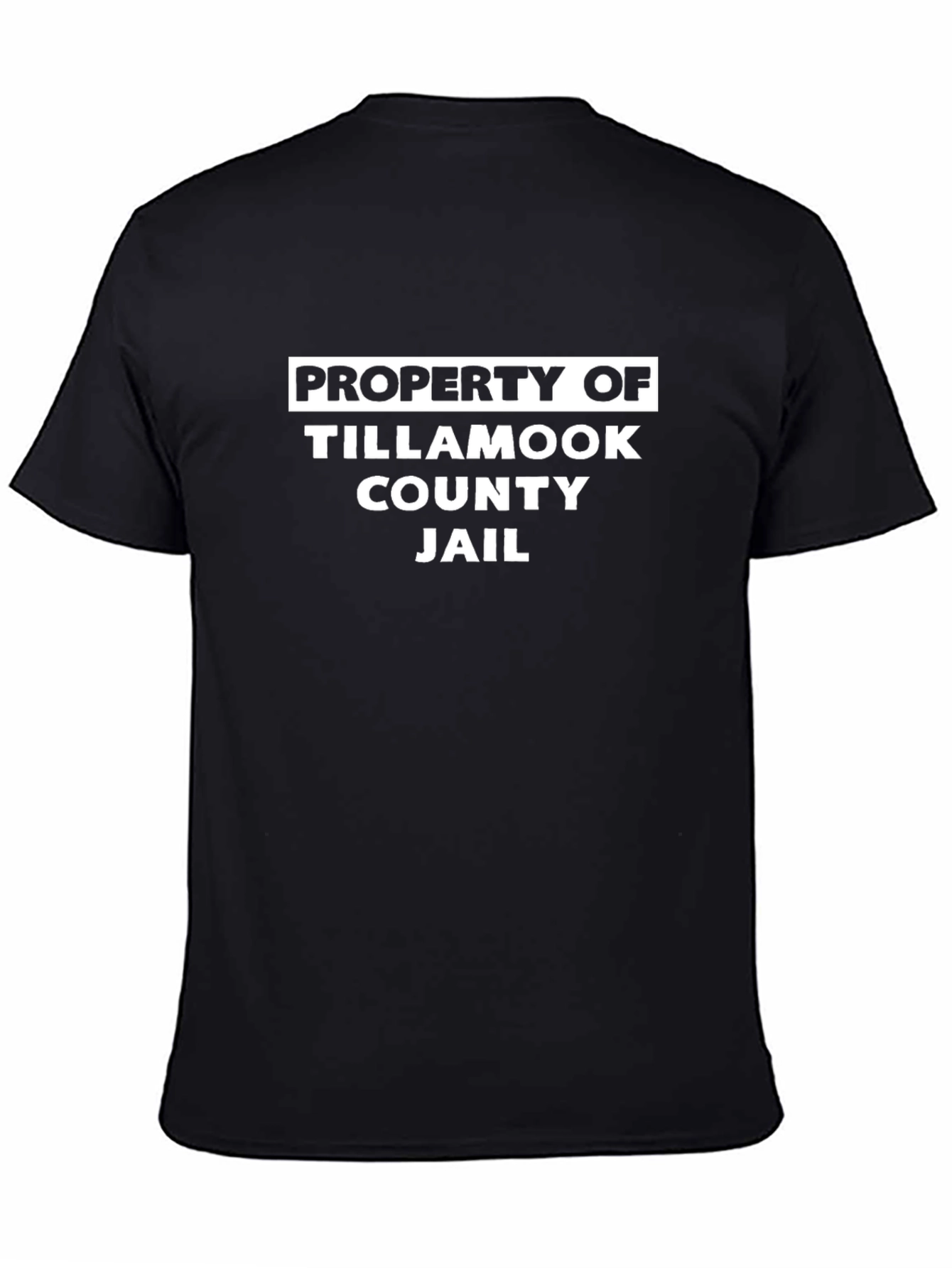 Tillamook County Jail Property T-Shirt