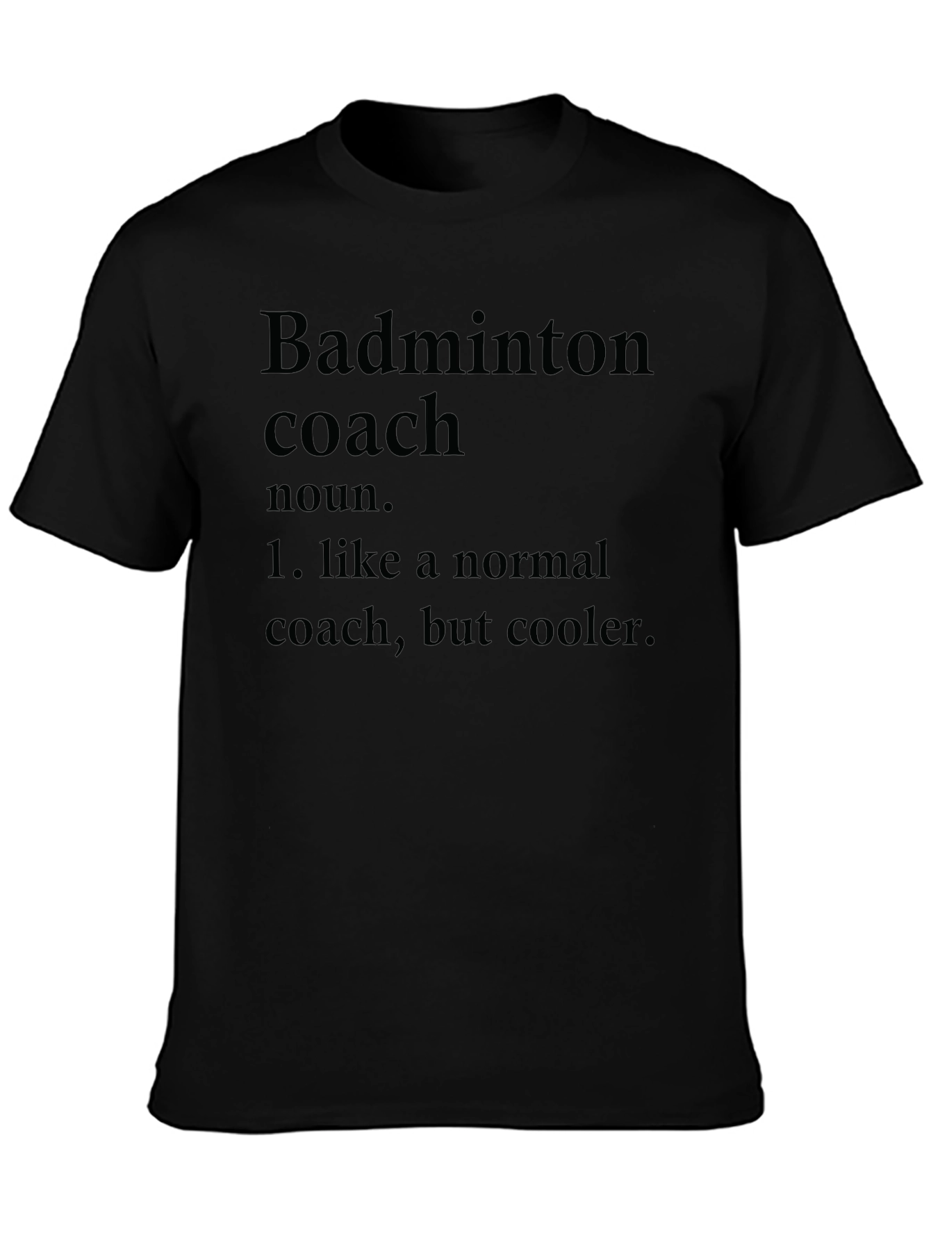 Badminton Coach Definition T-Shirt