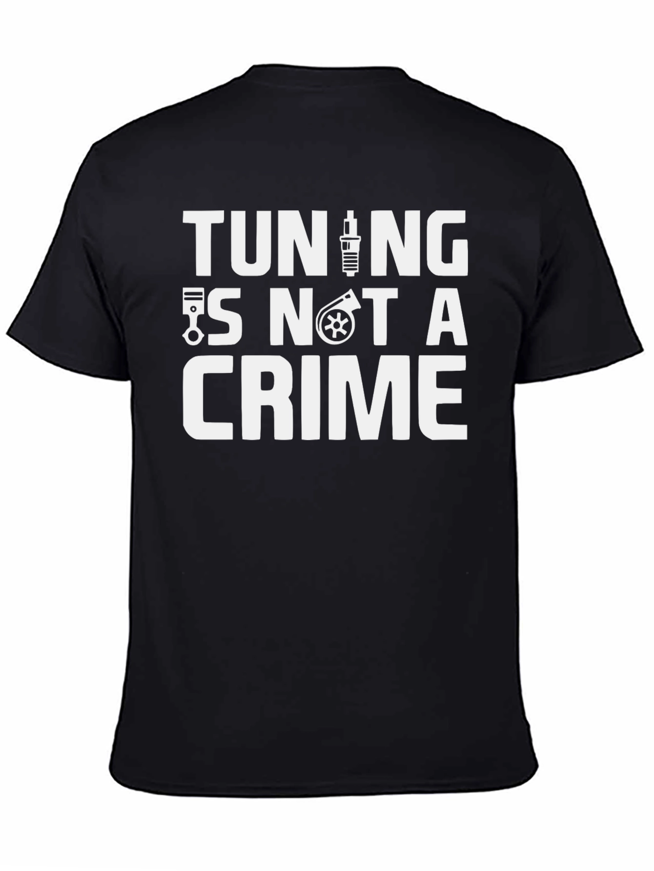 Tuning Is Not A Crime Graphic Tee