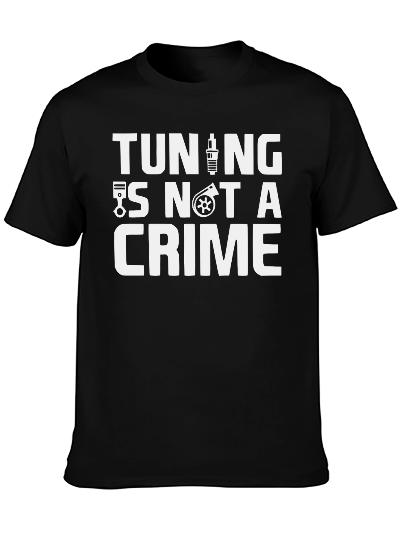 Tuning Is Not A Crime Graphic Tee