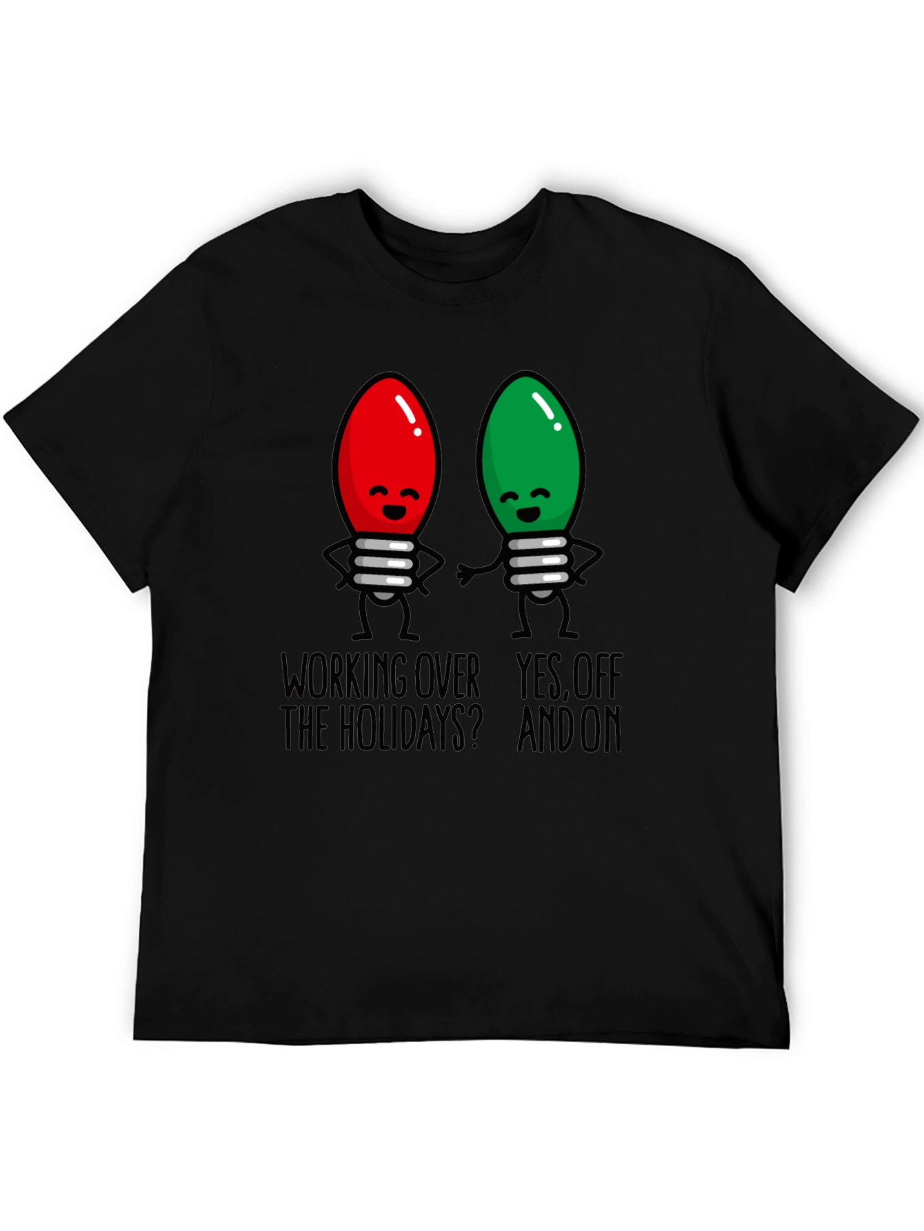 Holiday Lights T-Shirt - Working Over the Holidays?