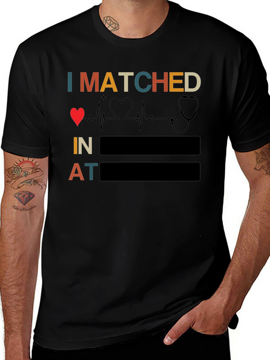 I Matched Heartbeat Stethoscope Doctor T-Shirt