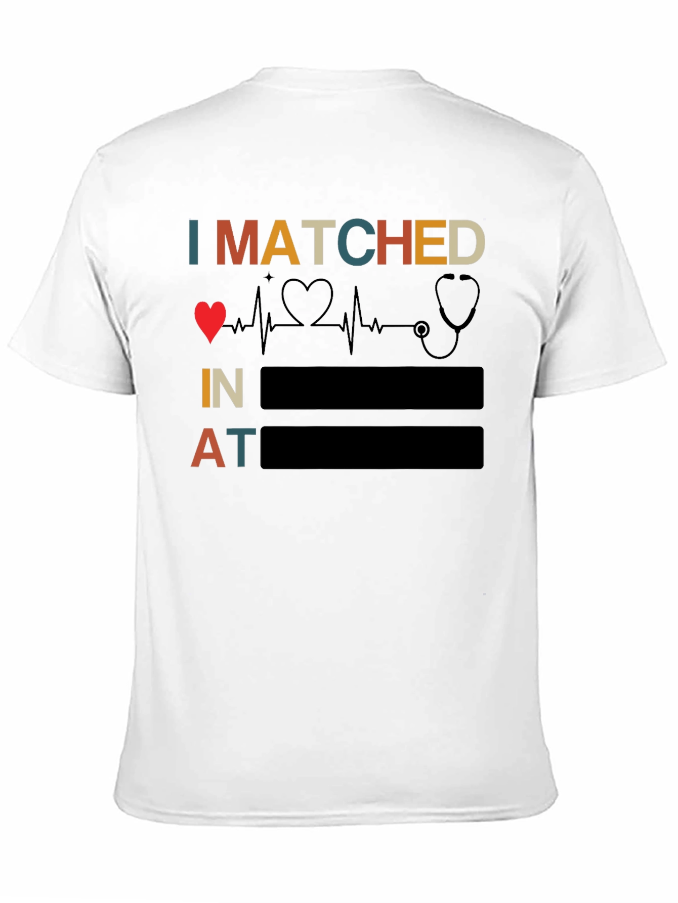 I Matched Heartbeat Stethoscope Doctor T-Shirt