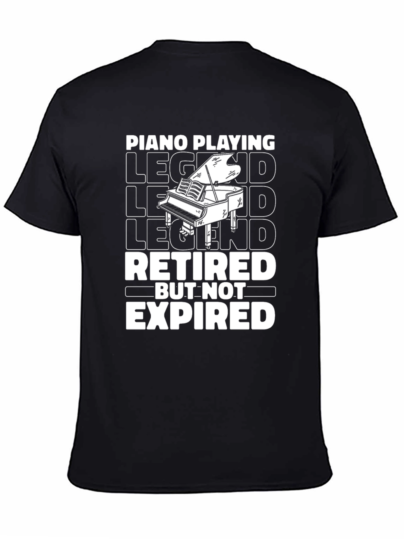Piano Playing Legend Retired T-Shirt