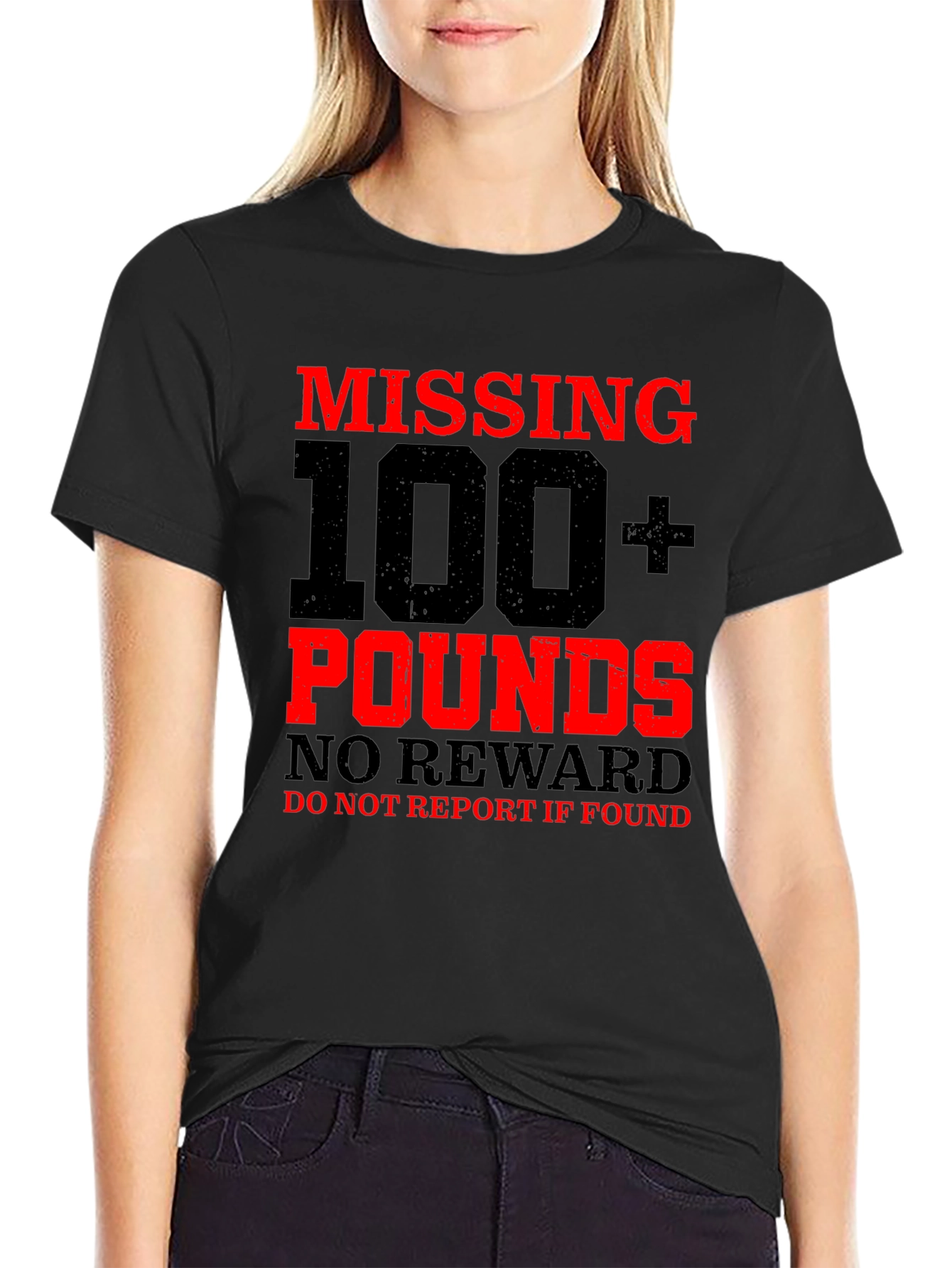 Missing 100+ Pounds Funny Graphic T-Shirt