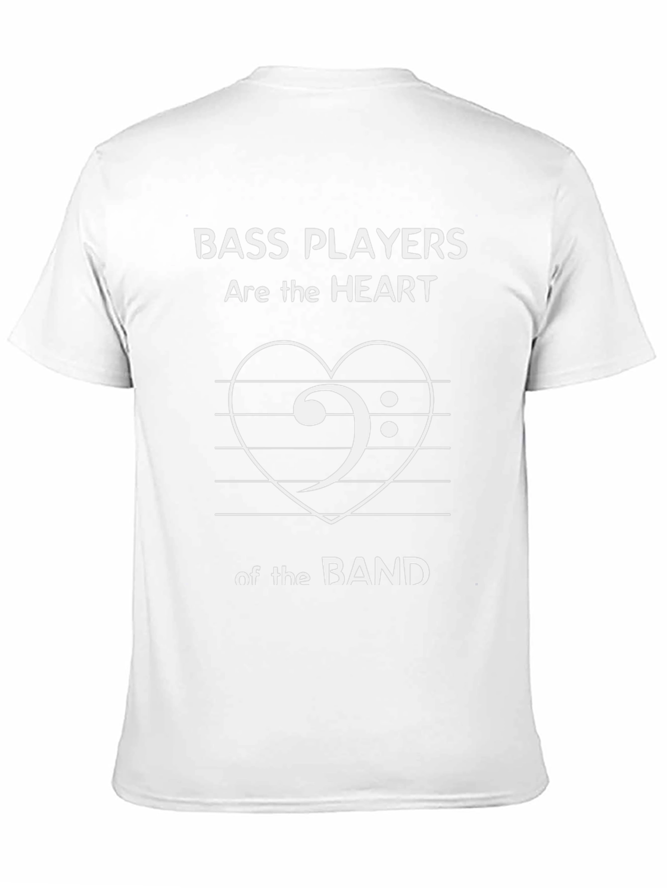 Bass Players are the Heart of the Band T-Shirt