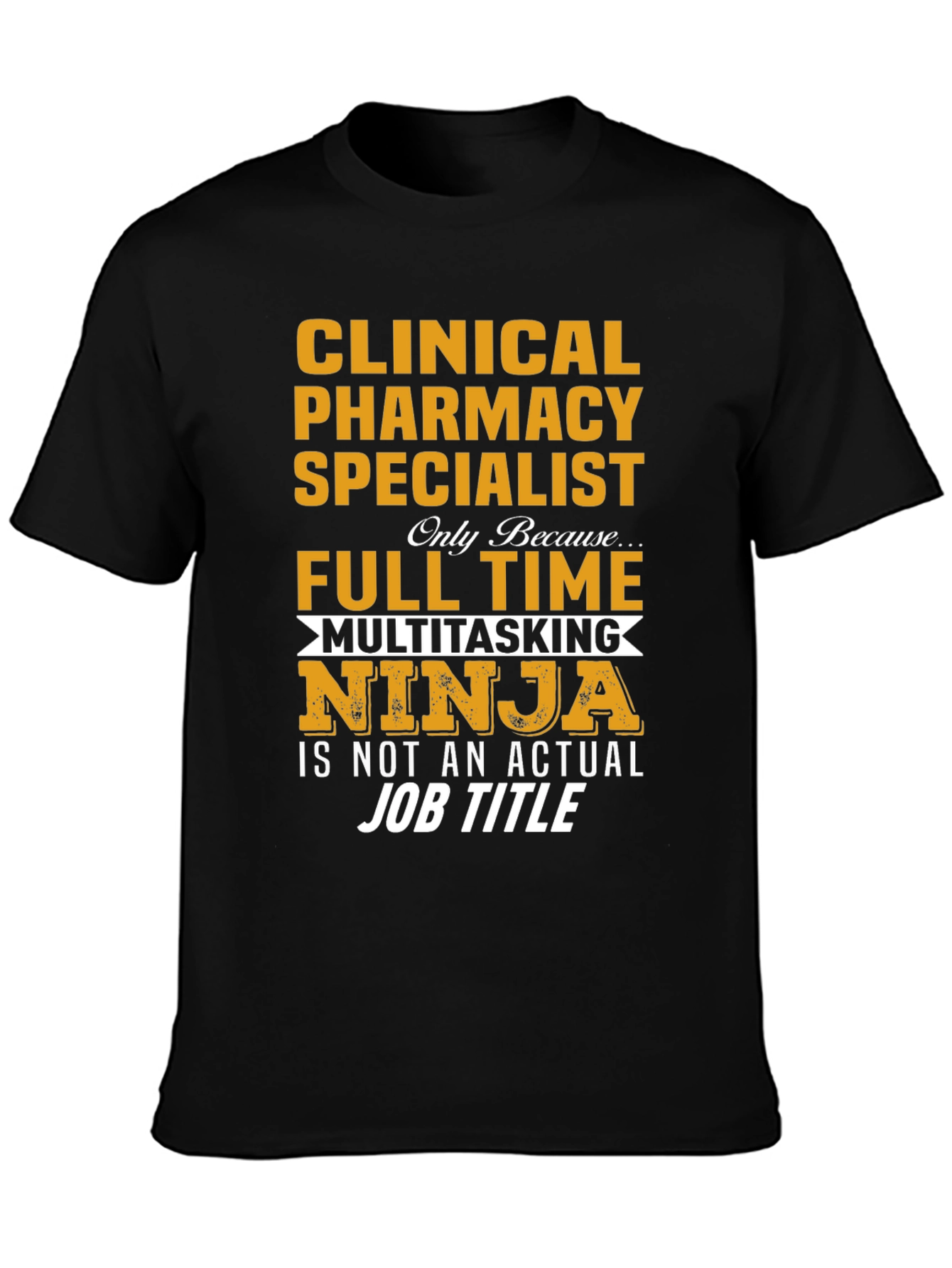 Clinical Pharmacy Specialist Multitasking Ninja T-Shirt