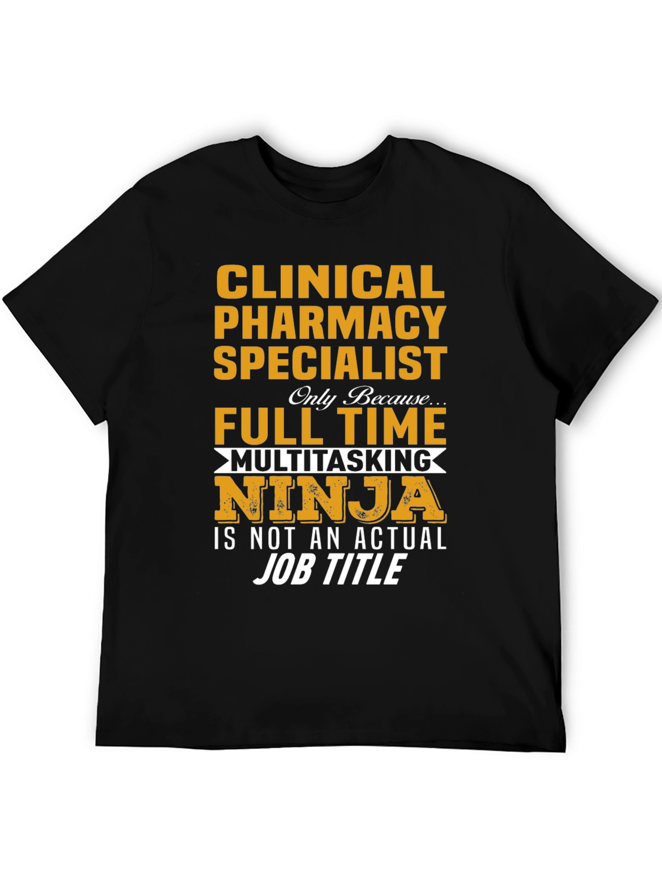 Clinical Pharmacy Specialist Multitasking Ninja T-Shirt