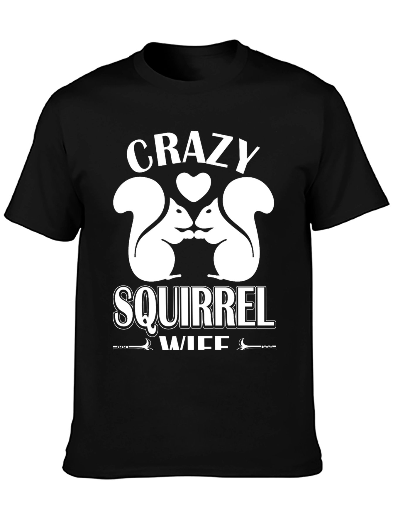 Crazy Squirrel Wife Graphic Tee