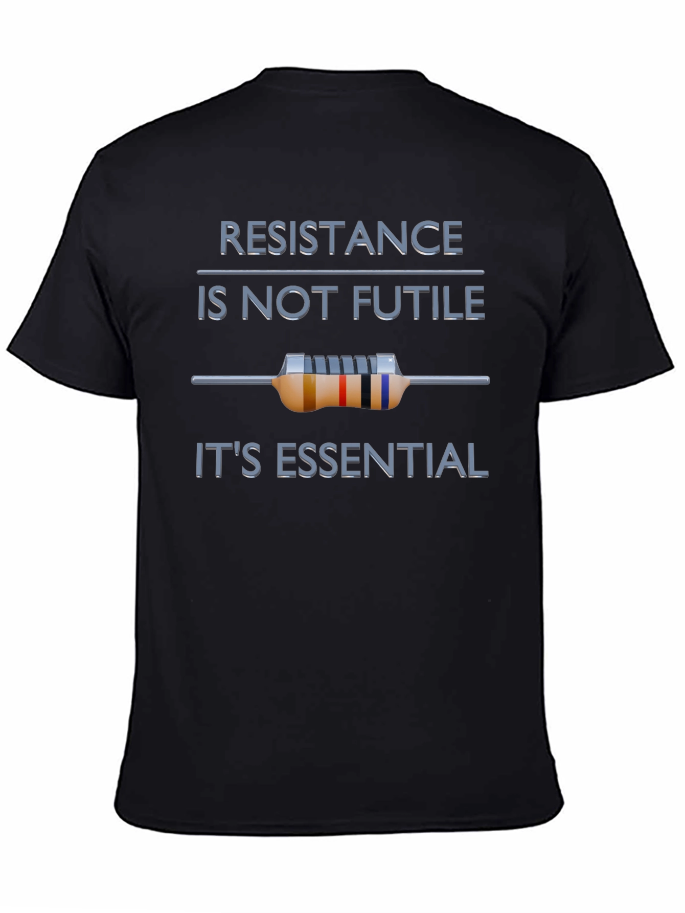 Resistance is Not Futile Funny T-Shirt