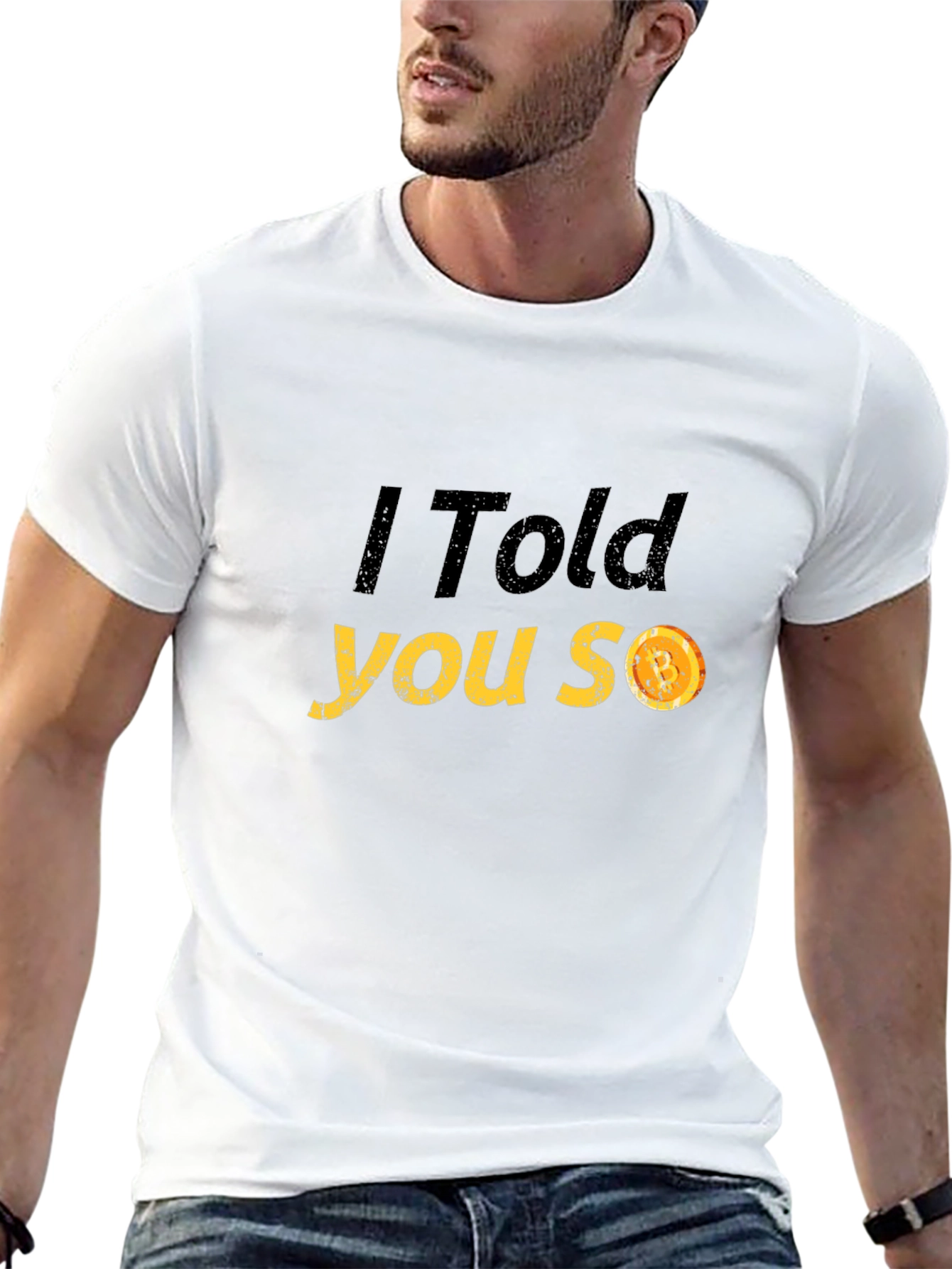 I Told You So T-Shirt - Funny Graphic Tee