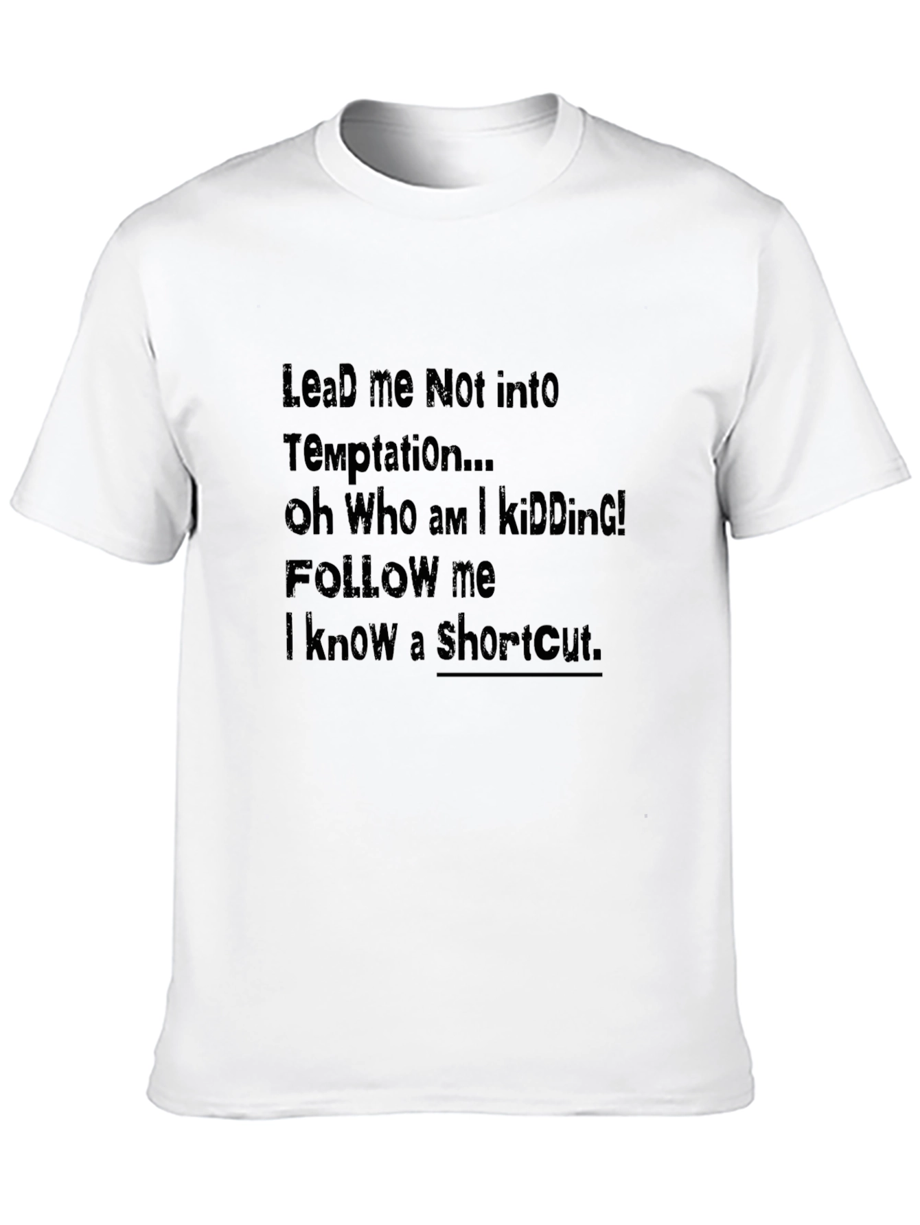 Funny Lead Me Not Graphic Tee