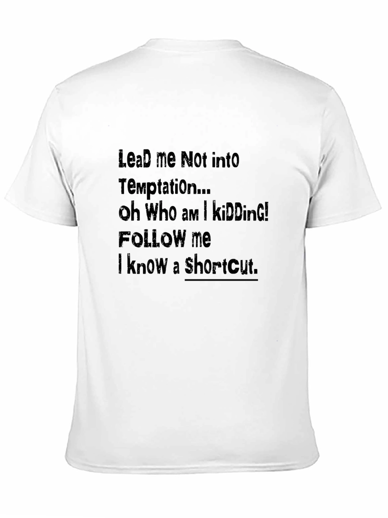 Funny Lead Me Not Graphic Tee