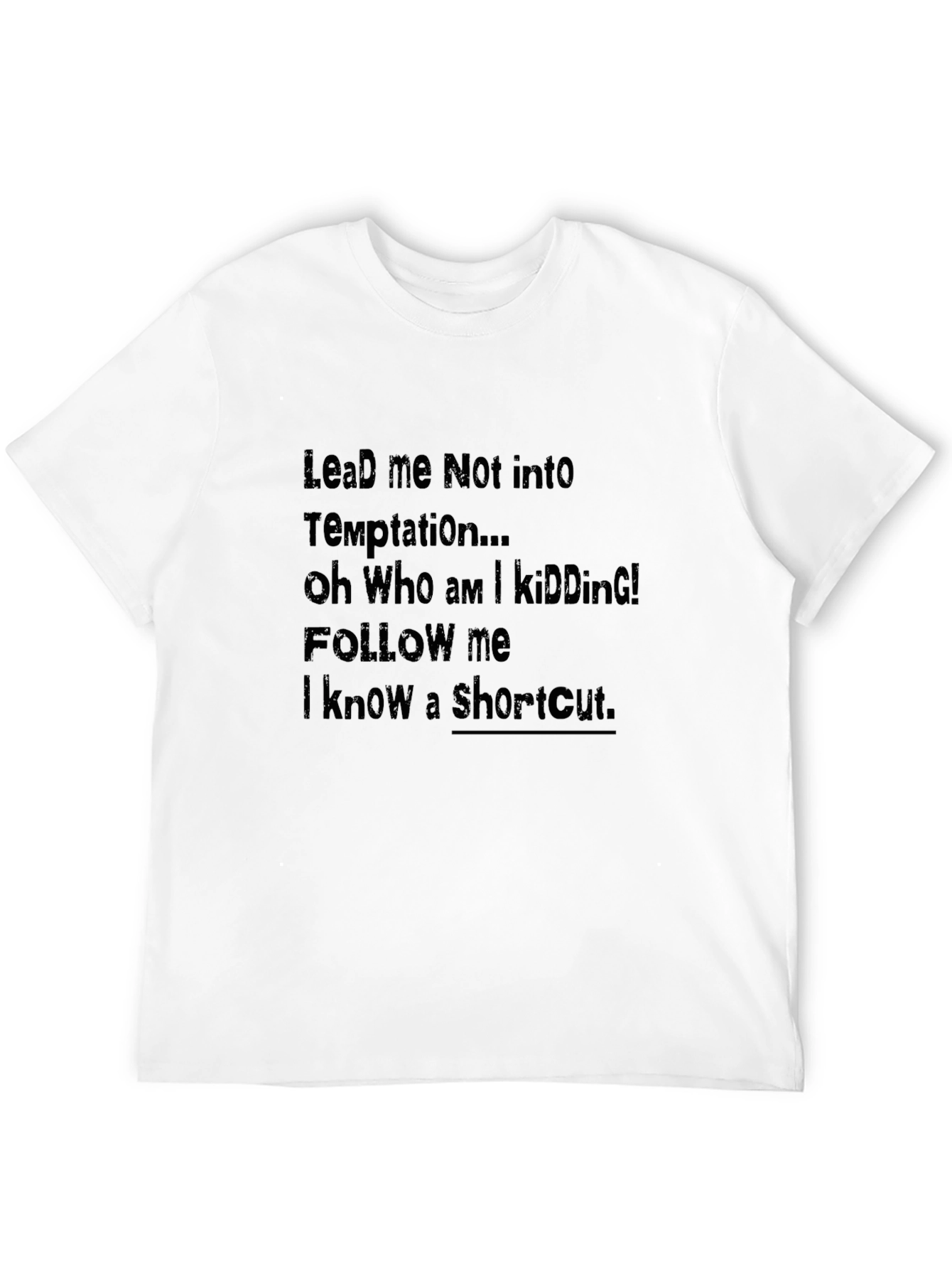 Funny Lead Me Not Graphic Tee
