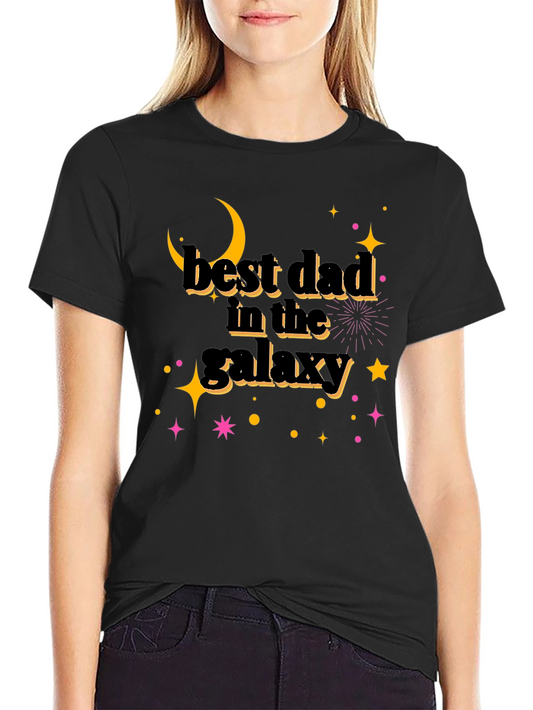 Best Dad in the Galaxy Black T-Shirt - Fathers Day Gift