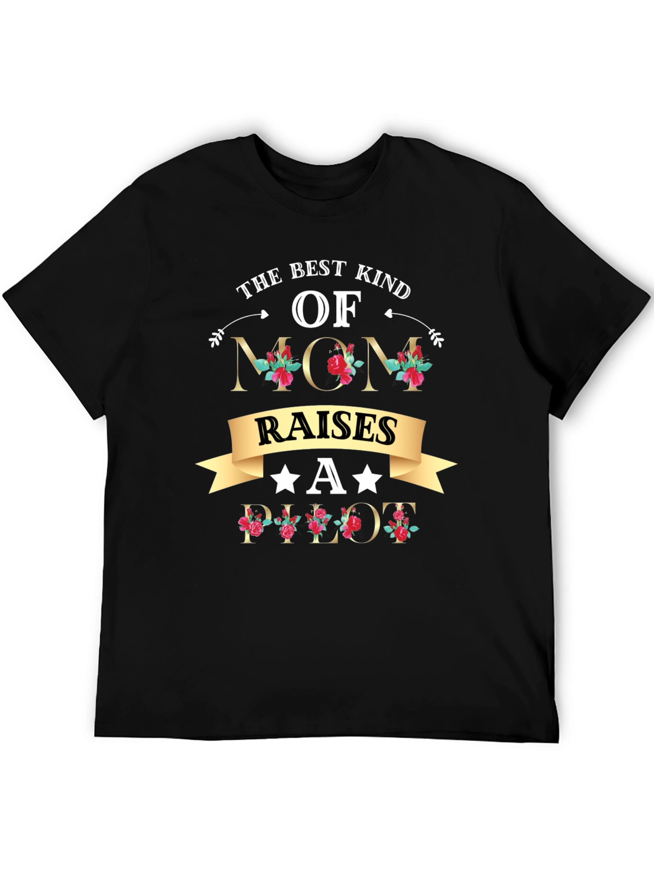 Best Mom Raises a Pilot T-Shirt