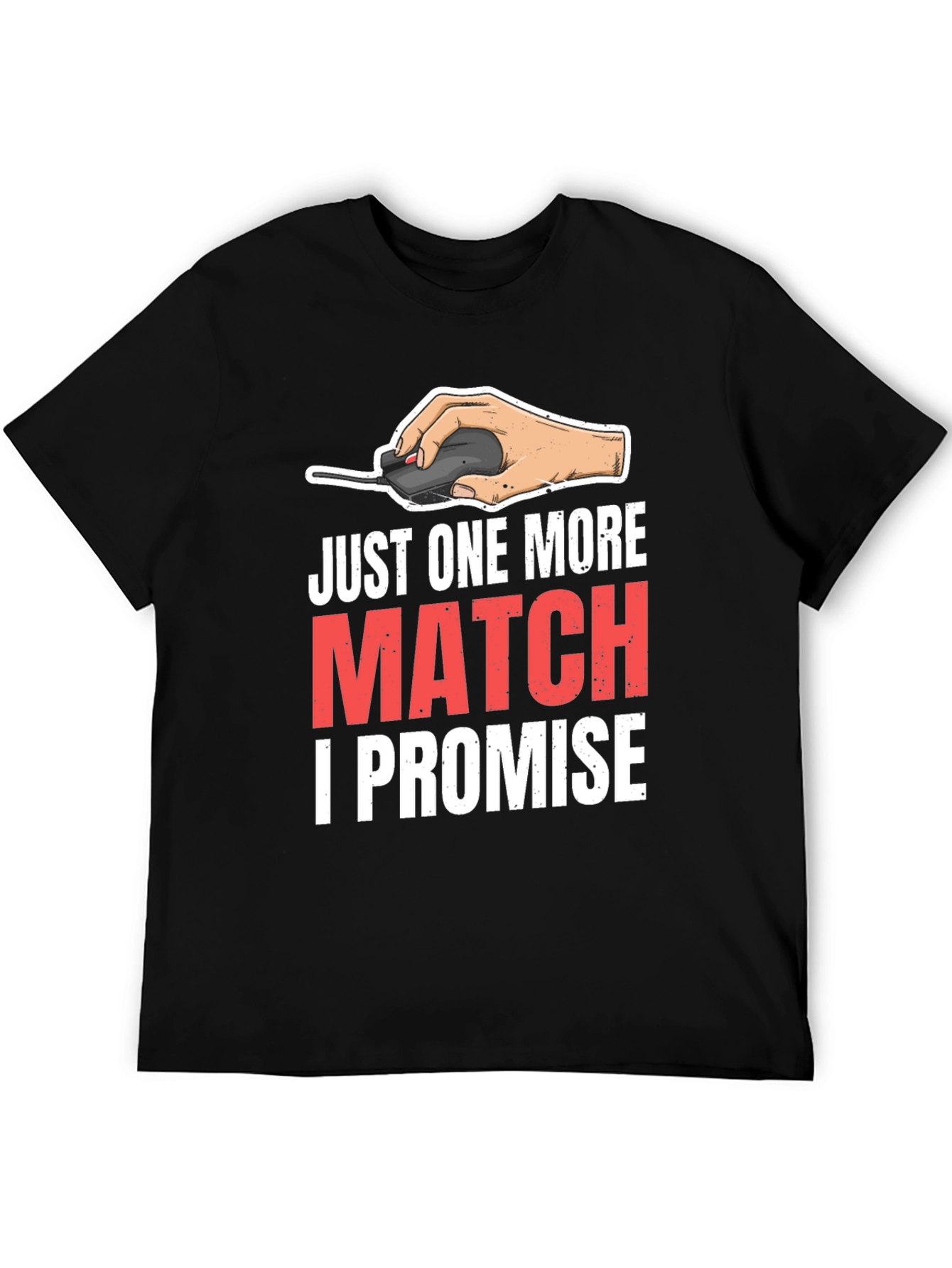 Just One More Match Gamer T-Shirt