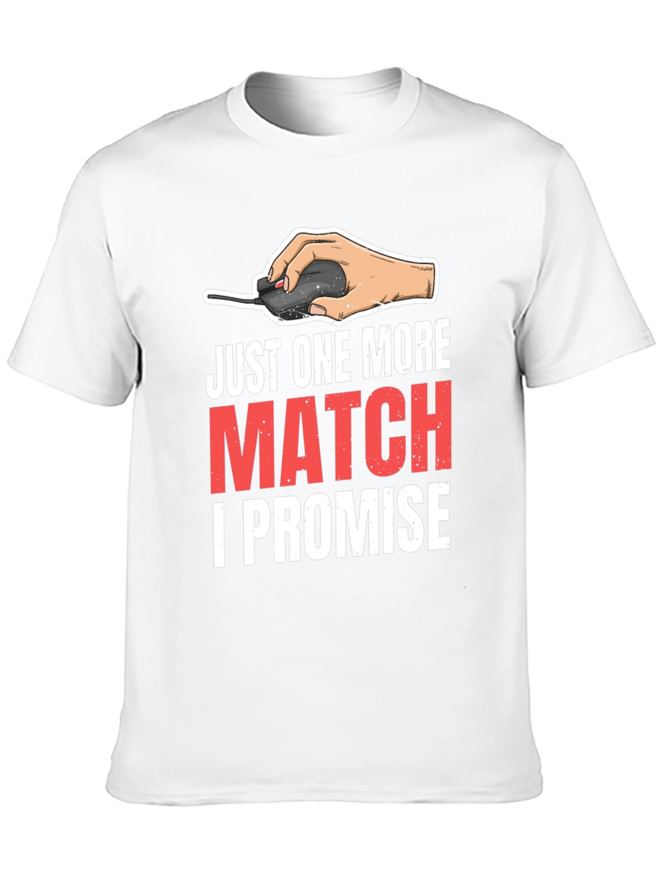 Just One More Match Gamer T-Shirt