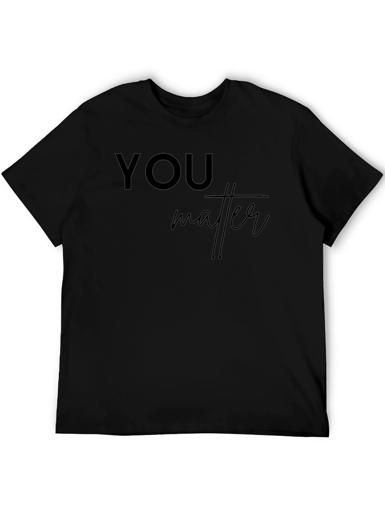 You Matter - Trendy Comfort Tee