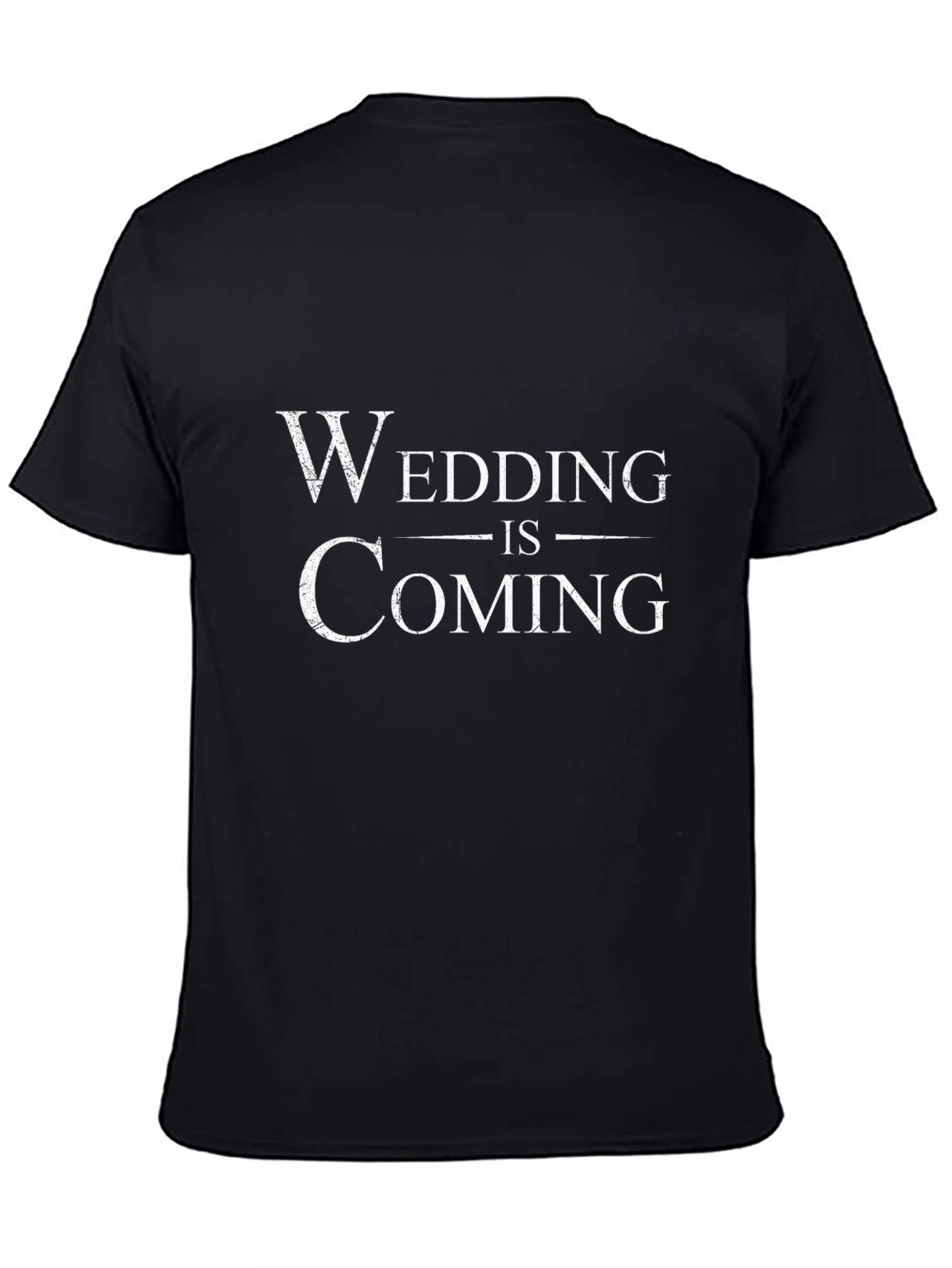 Wedding is Coming T-Shirt - Groom Party Tee