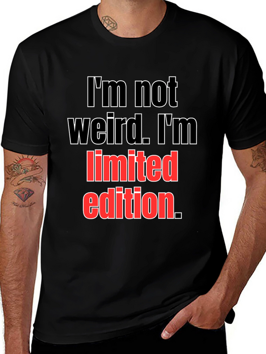 Im Not Weird Limited Edition Black T-Shirt