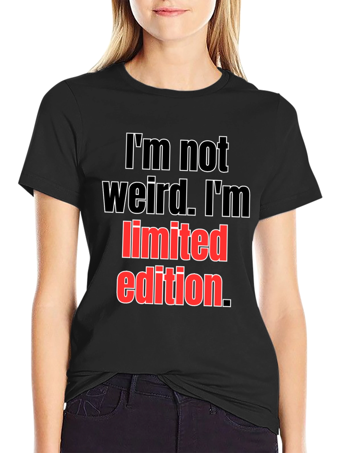 Im Not Weird Limited Edition Black T-Shirt