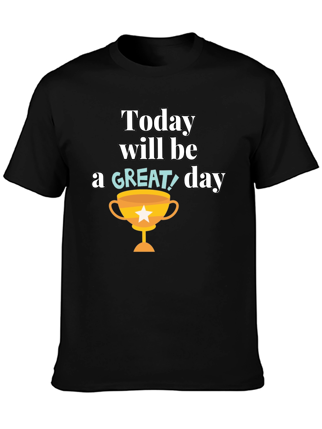 Great Day Graphic Tee - Motivational Shirt