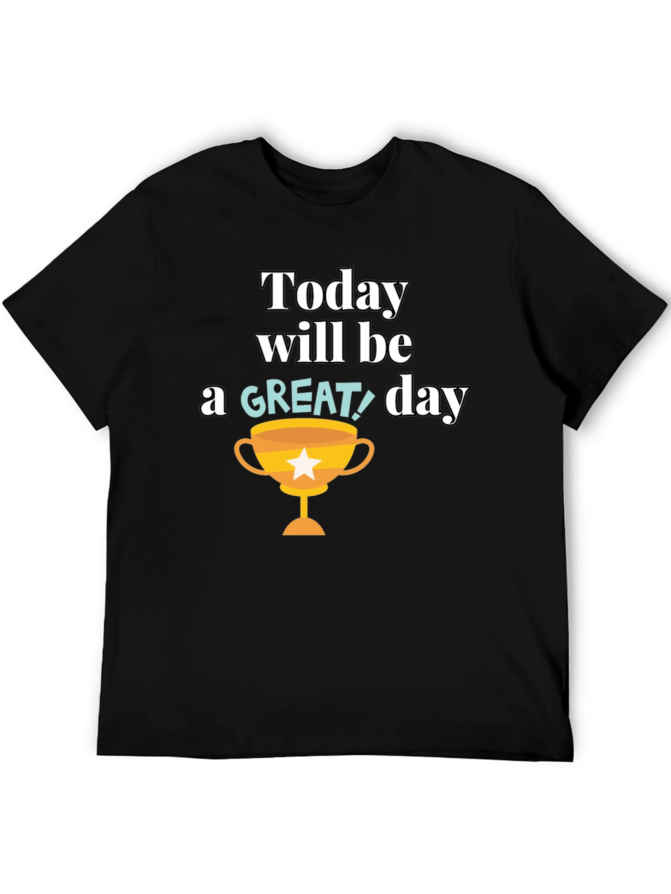 Great Day Graphic Tee - Motivational Shirt