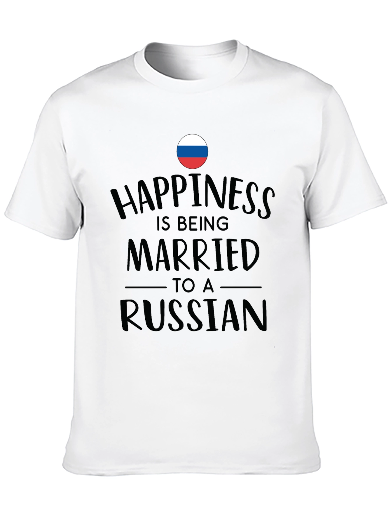 Happiness is Being Married to a Russian Black T-Shirt