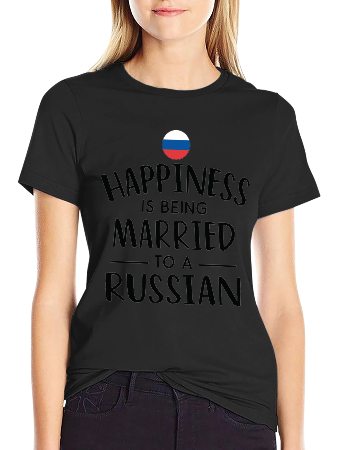 Happiness is Being Married to a Russian Black T-Shirt