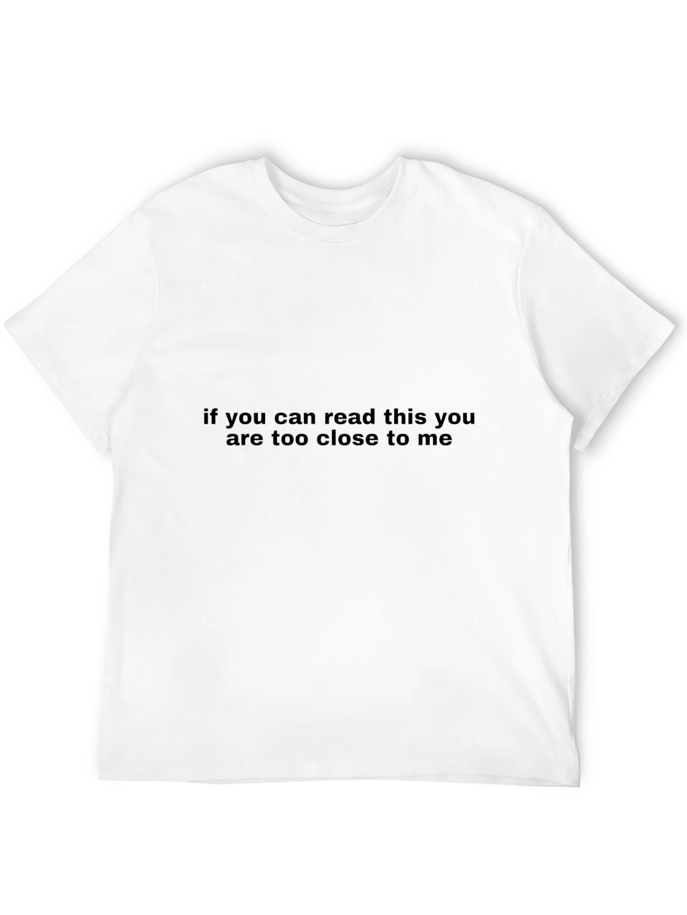 Funny Social Distancing Tee - Too Close Slogan Shirt