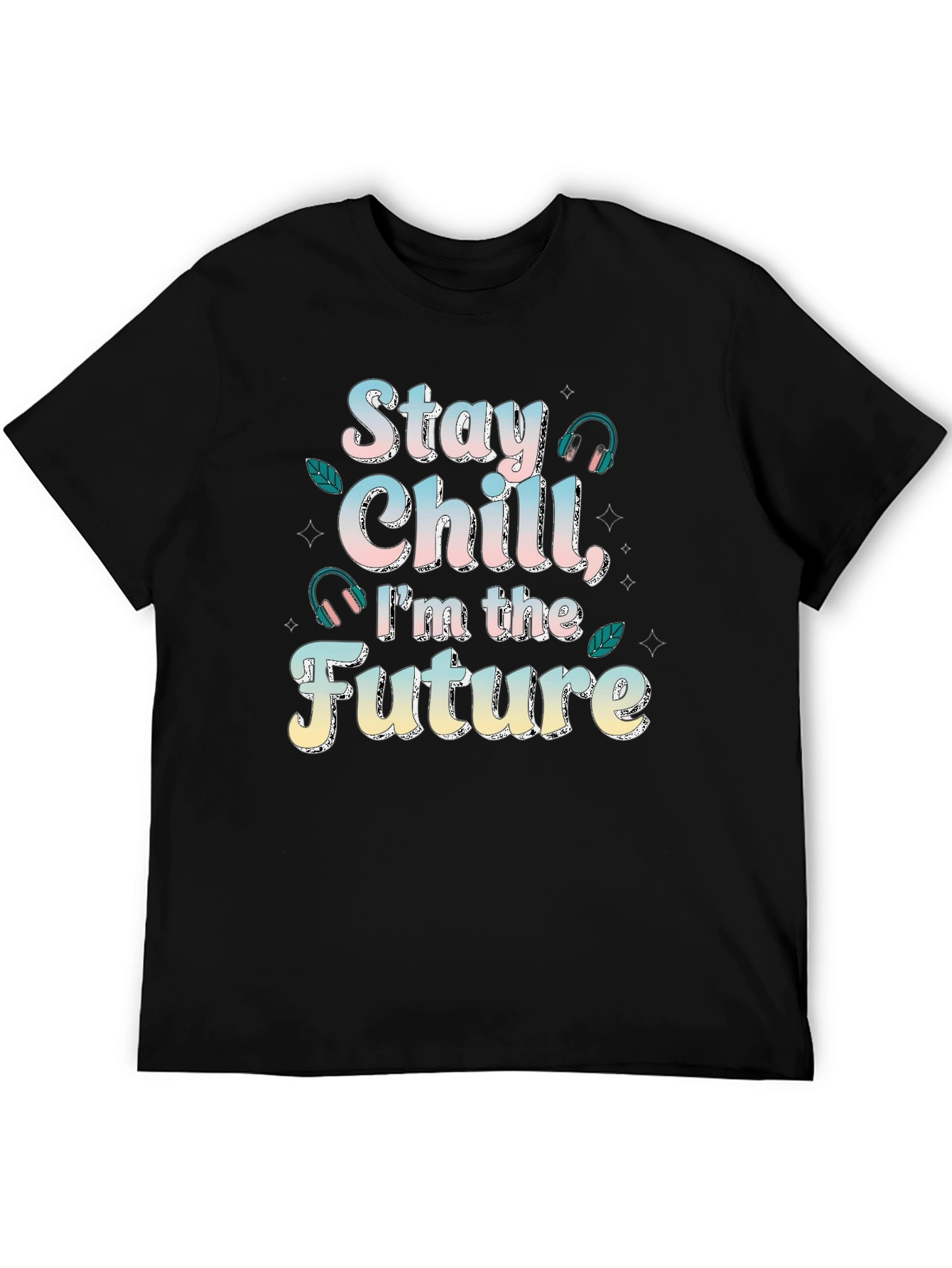 Stay Chill Im The Future T-Shirt Cool Design