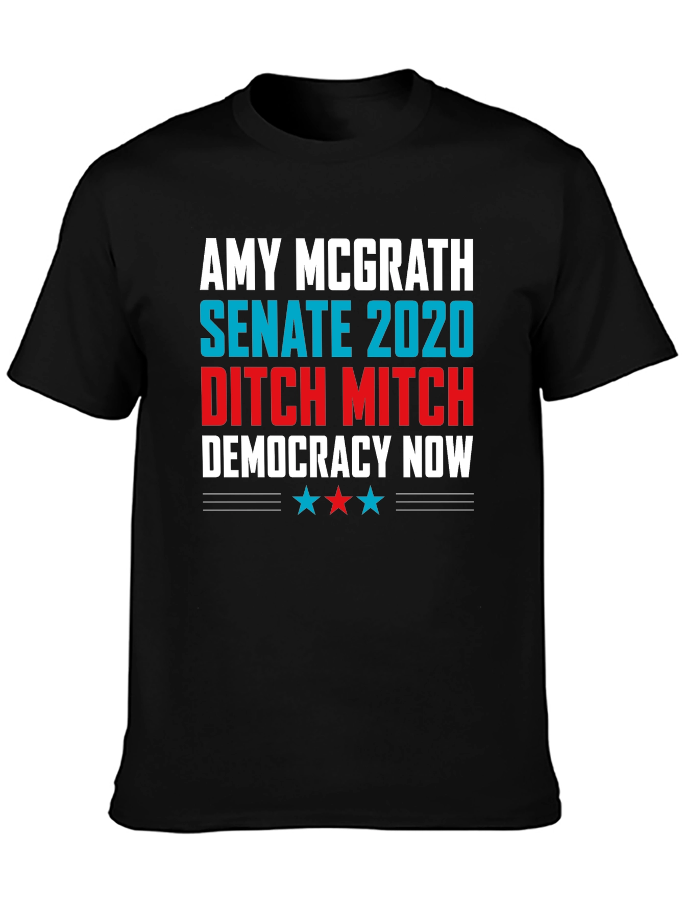 Amy McGrath Senate 2020 Ditch Mitch Democracy Now T-Shirt