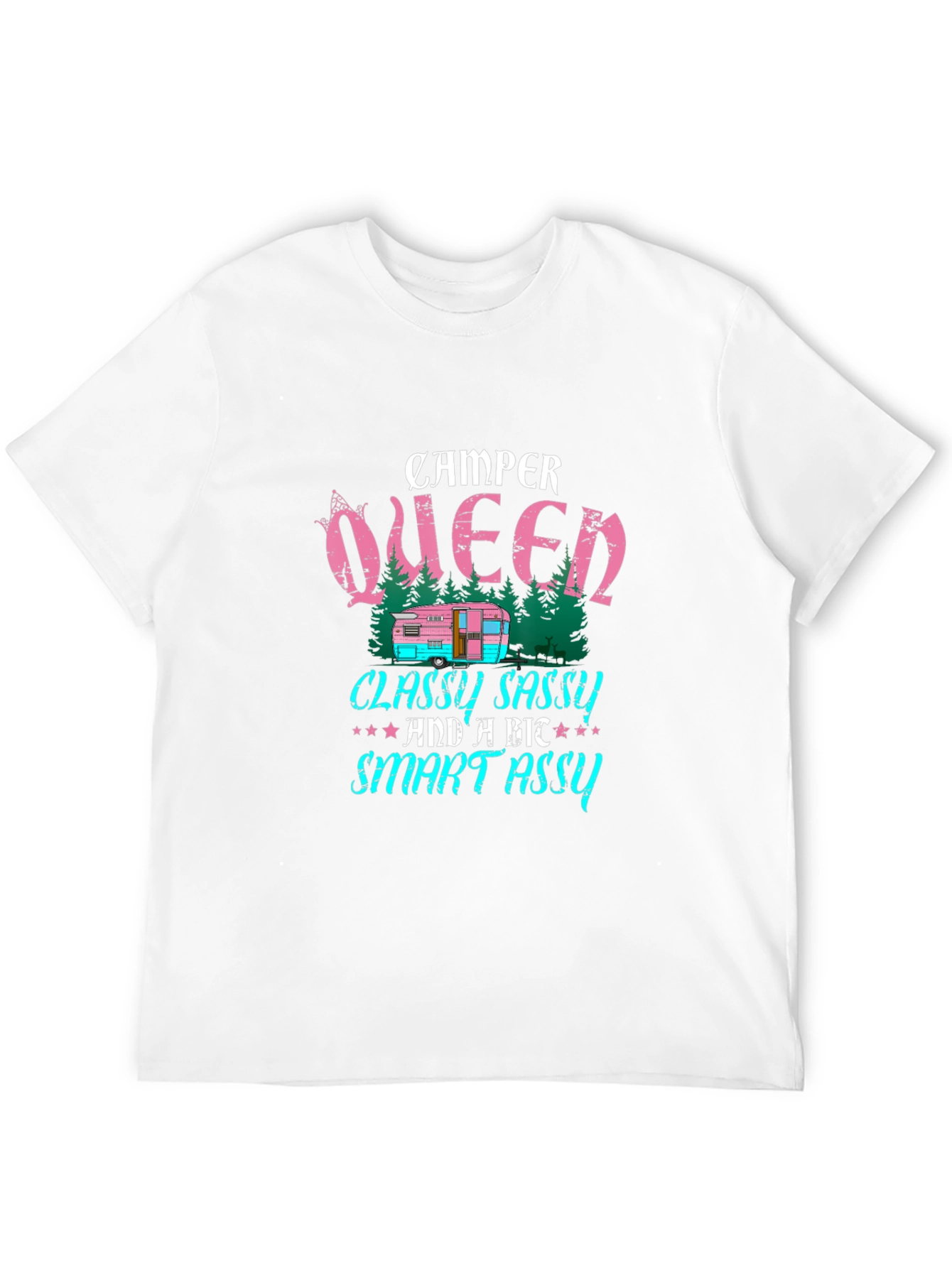 Camper Queen T-Shirt - Classy Sassy & Smart Assy