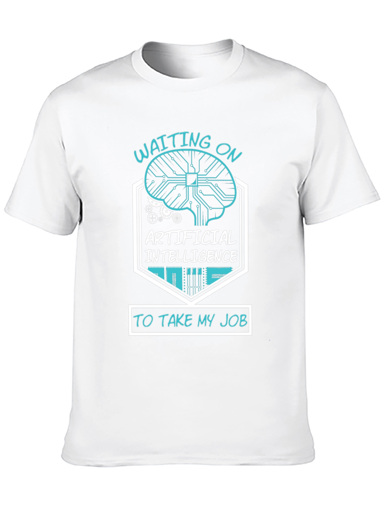 AI Humor T-Shirt - Waiting on Artificial Intelligence