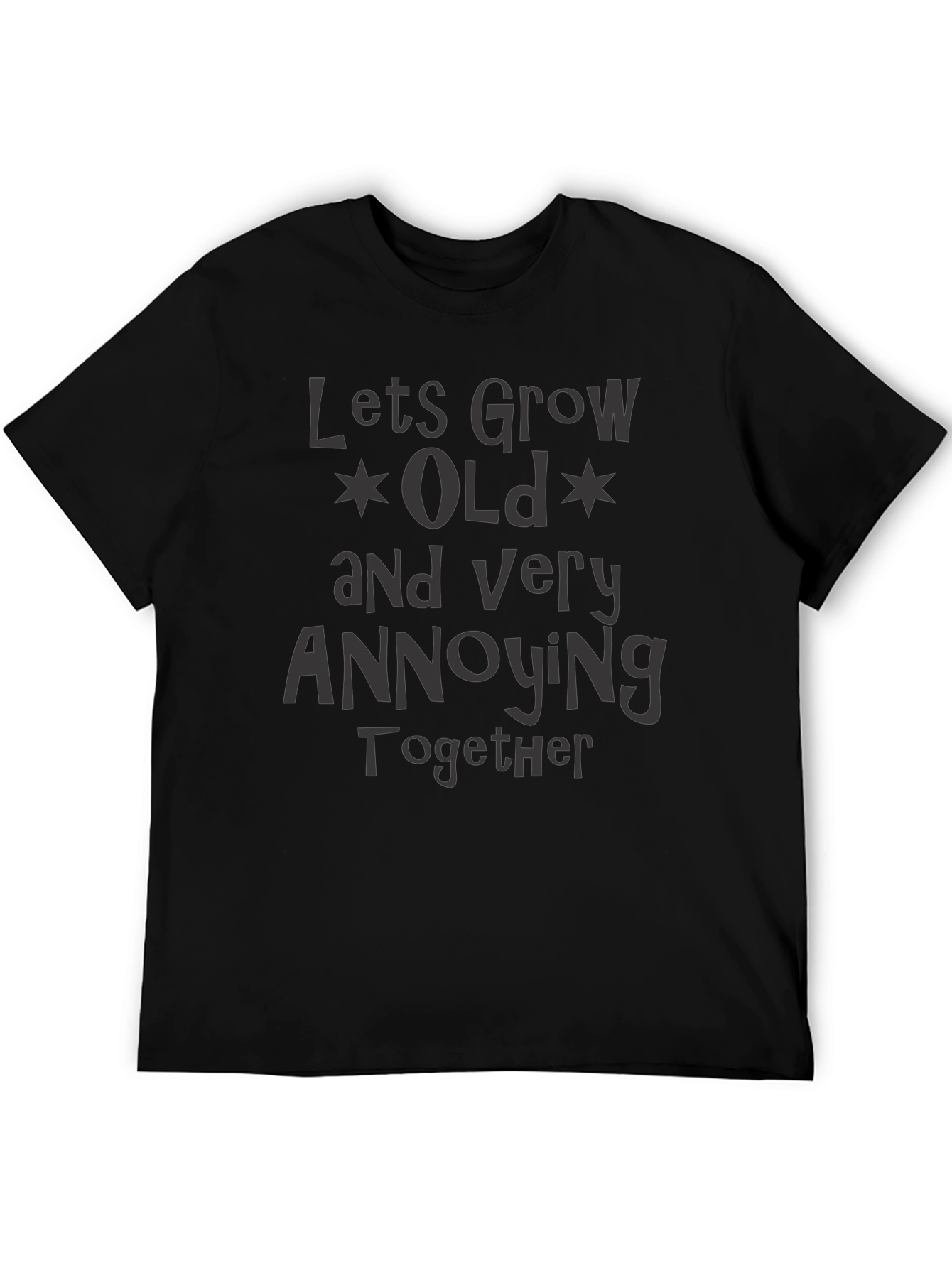 Funny Couples T-Shirt - Lets Grow Old